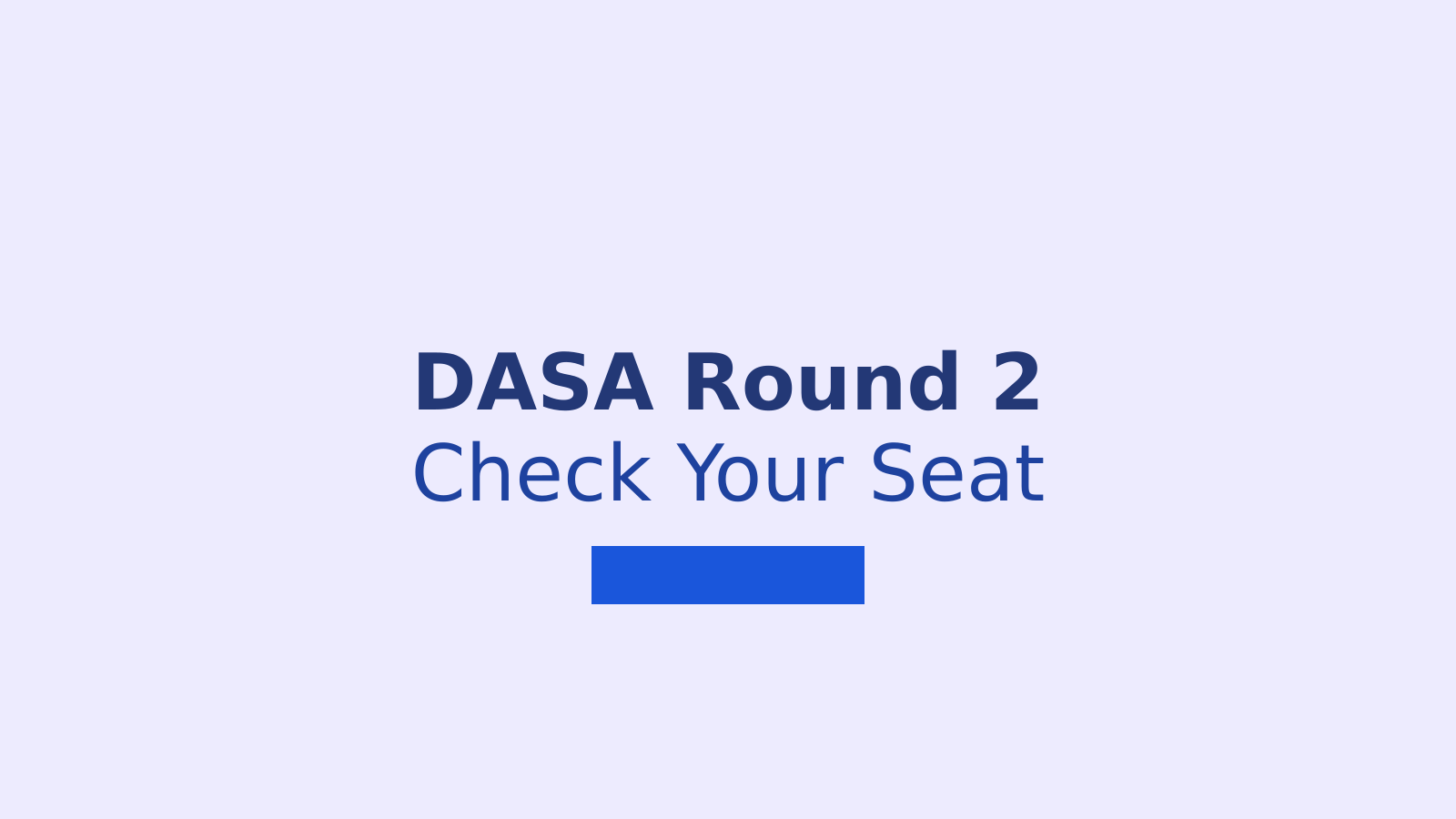 DASA UG 2026 Round 2 Seat Allotment: Check Result and Confirm Admission