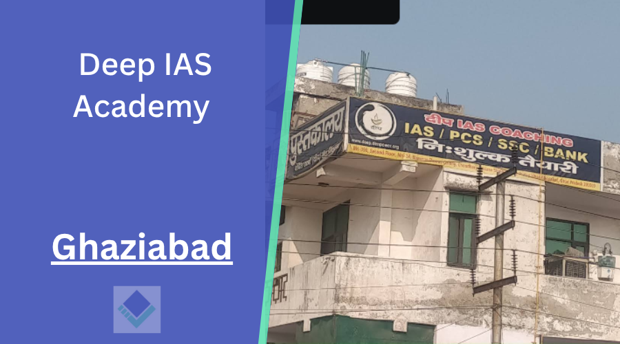 Deep IAS Academy Ghaziabad