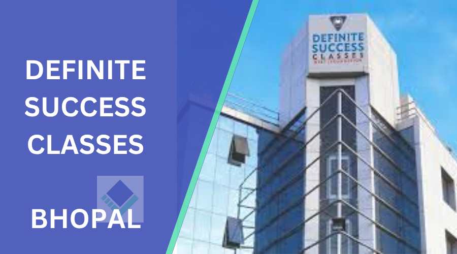 Definite Success Classes Bhopal
