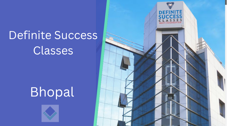 Definite Success Classes NEET JEE Foundation Bhopal