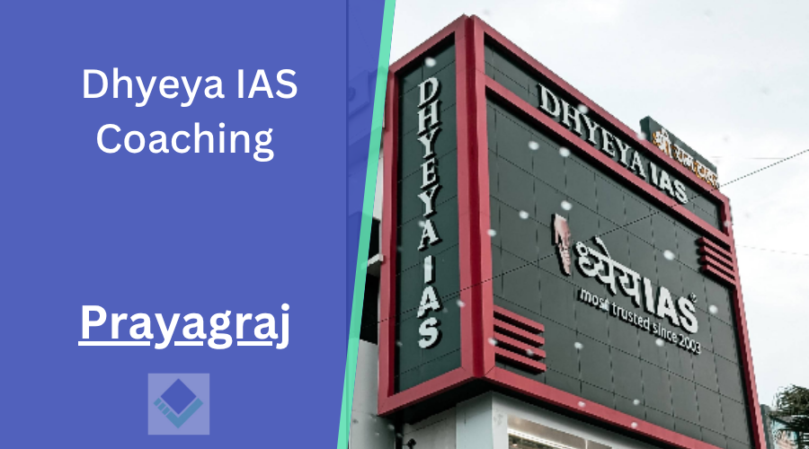 Dhyeya IAS Coaching Prayagraj