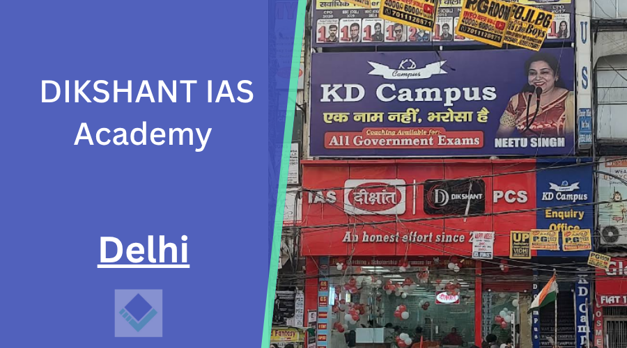 DIKSHANT IAS Academy Delhi
