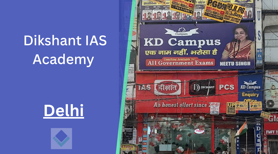 Dikshant IAS Academy Delhi