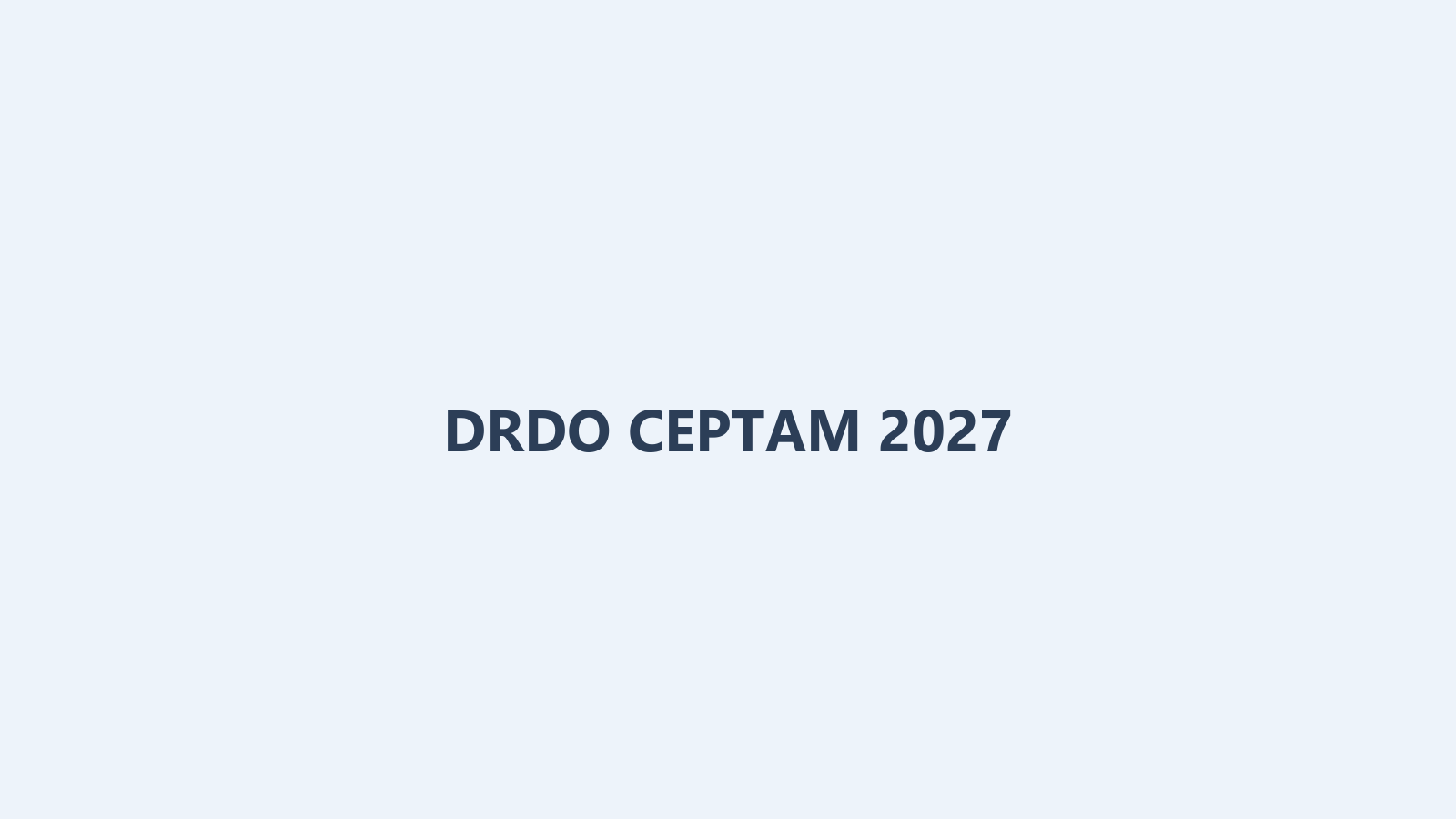 DRDO CEPTAM 2027 Complete Guide: Latest Updates, Technician Vacancy, Coaching Institutes & Test Series