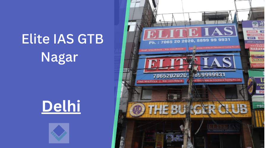 Elite IAS GTB Nagar  Delhi