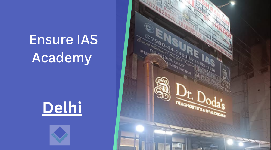 Ensure IAS Academy Delhi