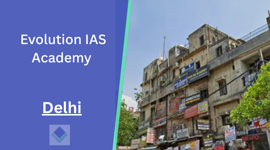 Evolution IAS Academy Delhi
