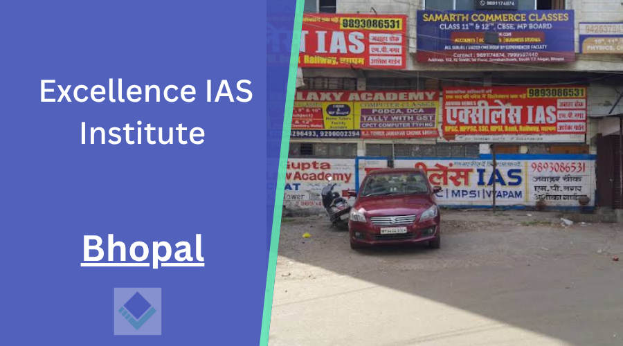 Excellence IAS Institute Bhopal