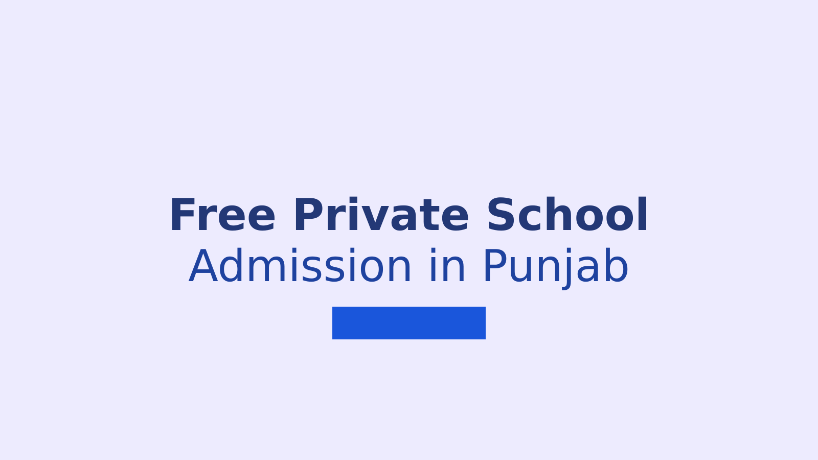 How to Get Free Admission in Private Schools Under RTE Act in Punjab