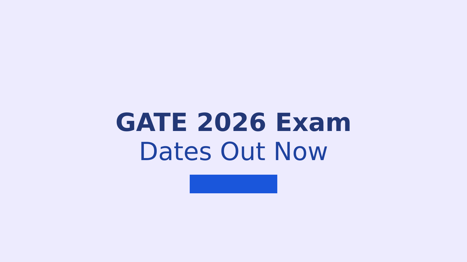 GATE 2026 Exam Dates Announced by IIT Guwahati: Complete Schedule and Timings