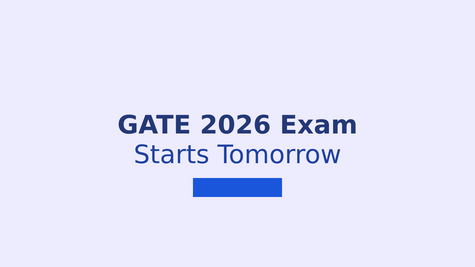 GATE 2026 Exam Begins Tomorrow: Documents Required and Important Guidelines for Candidates