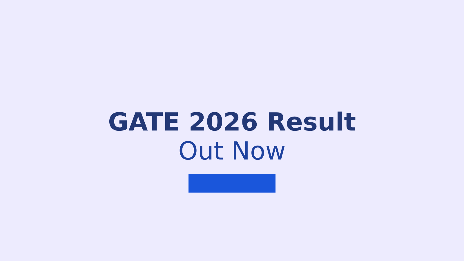 GATE 2026 Result: How to Download Your Scorecard and Check Cut Off Marks