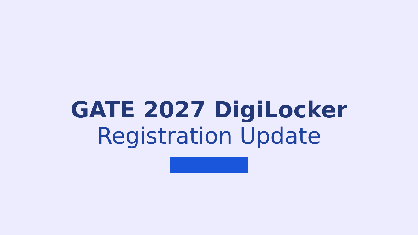 GATE 2027 DigiLocker Update: Apply With an Unverified Account
