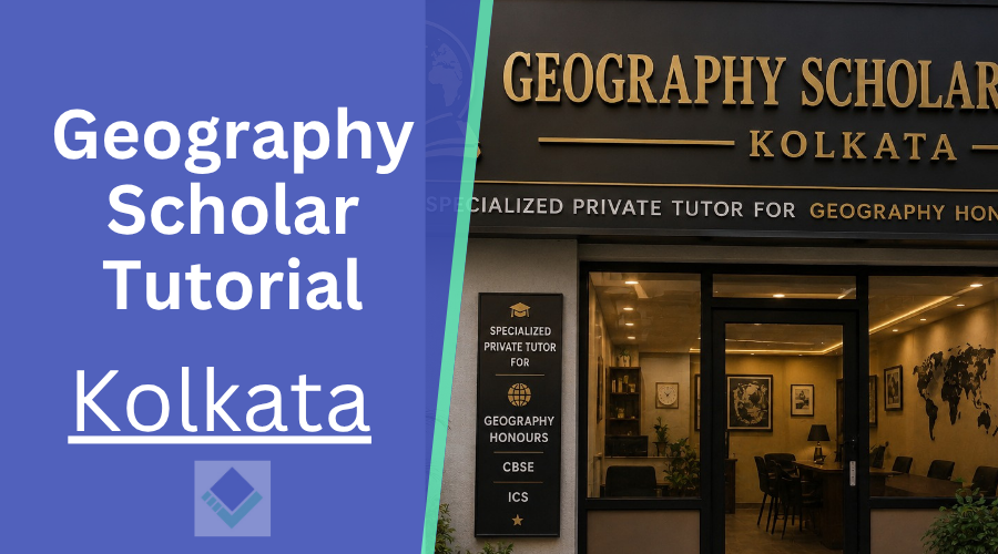 Geography Scholar Tutorial Kolkata