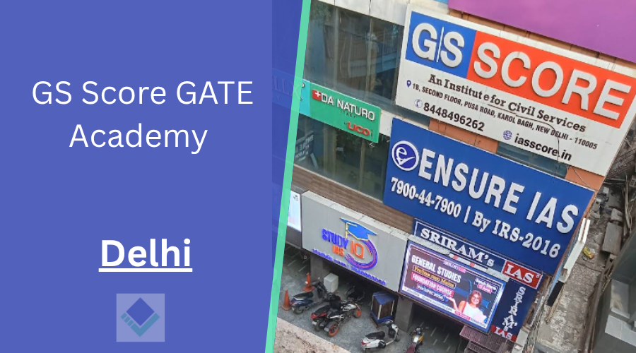 GS Score GATE Academy Delhi