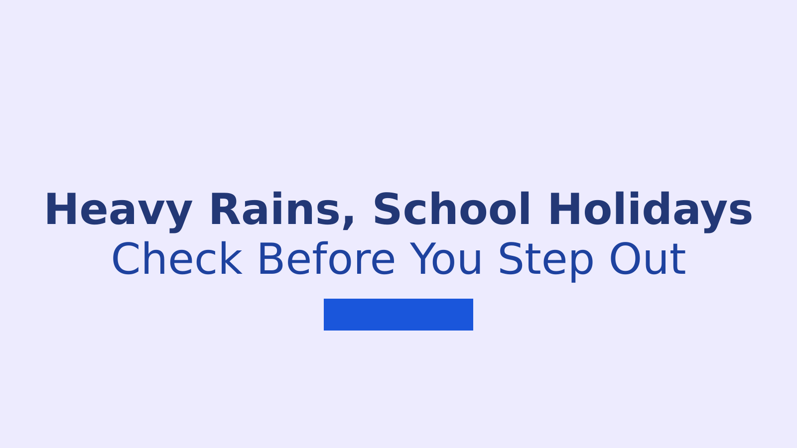 Heavy Rains Prompt School Closures In Delhi Mumbai And Pune