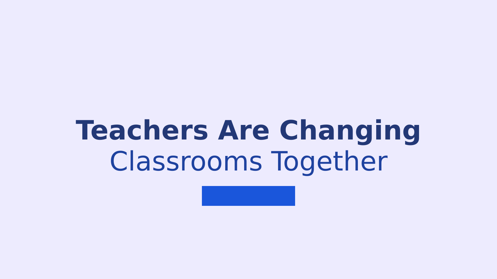 How Teachers Are Transforming Classrooms Through Shared Practice