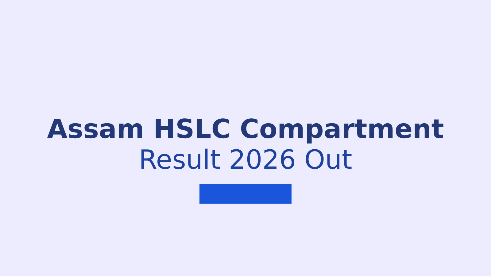 How to Check Assam HSLC Compartment Result 2026 on SEBA Official Website