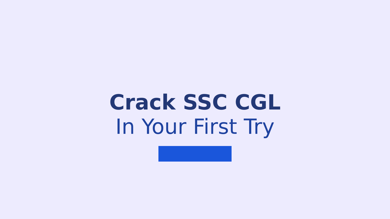 How to Crack SSC CGL in Your First Attempt