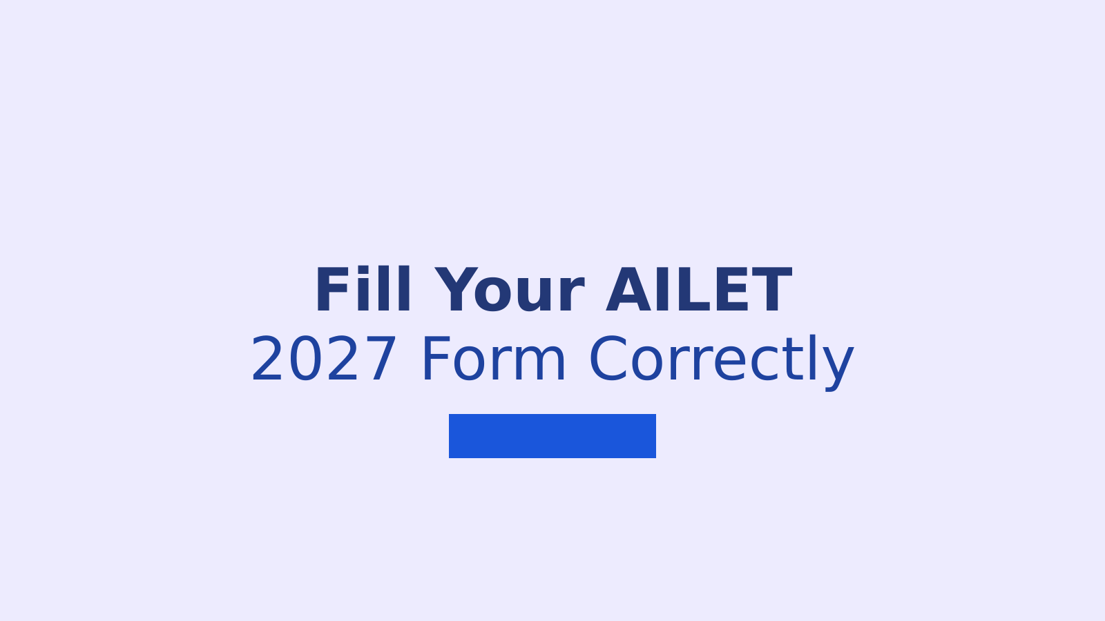 How to Fill the AILET 2027 Application Form and Reset Your Password