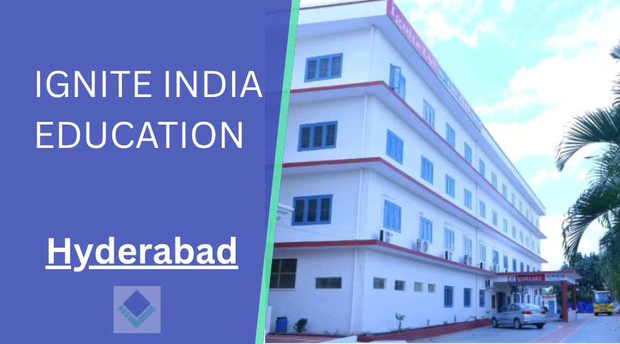 IGNITE INDIA EDUCATION  Hyderabad