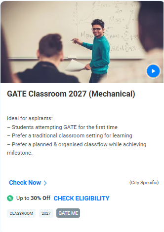 GATE Classroom 2027 (Mechanical) - offered by IMS GATE Academy Jayanagar Bengaluru