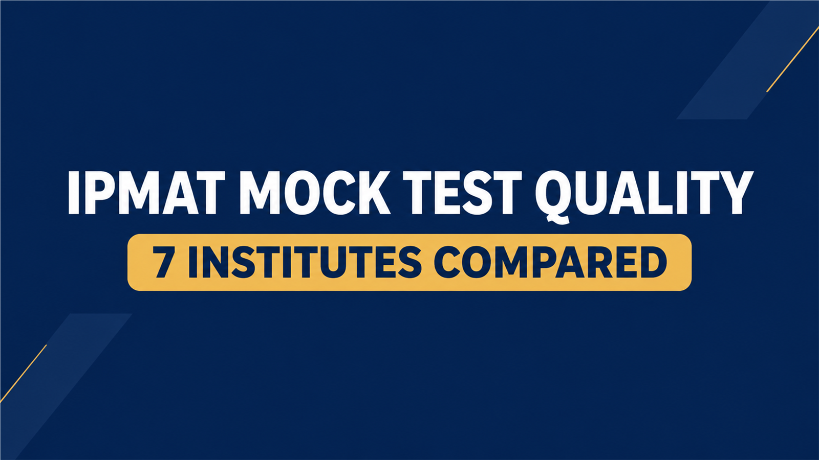 Best 7 IPMAT Coaching Institutes for 2027: Ranked by Mock-Test Quality