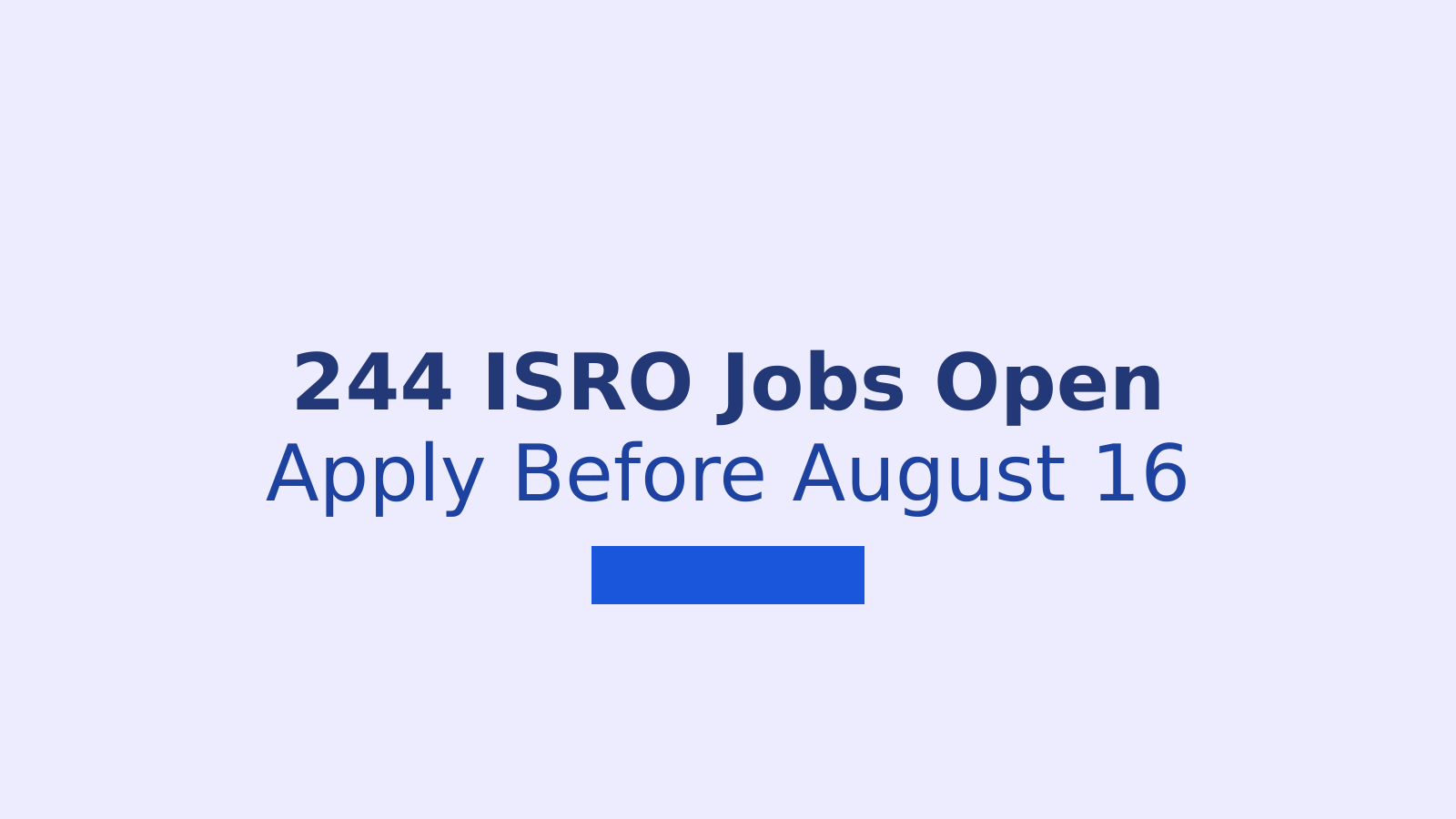 ISRO Recruitment 2026: Apply for 244 Assistant and Clerk Posts