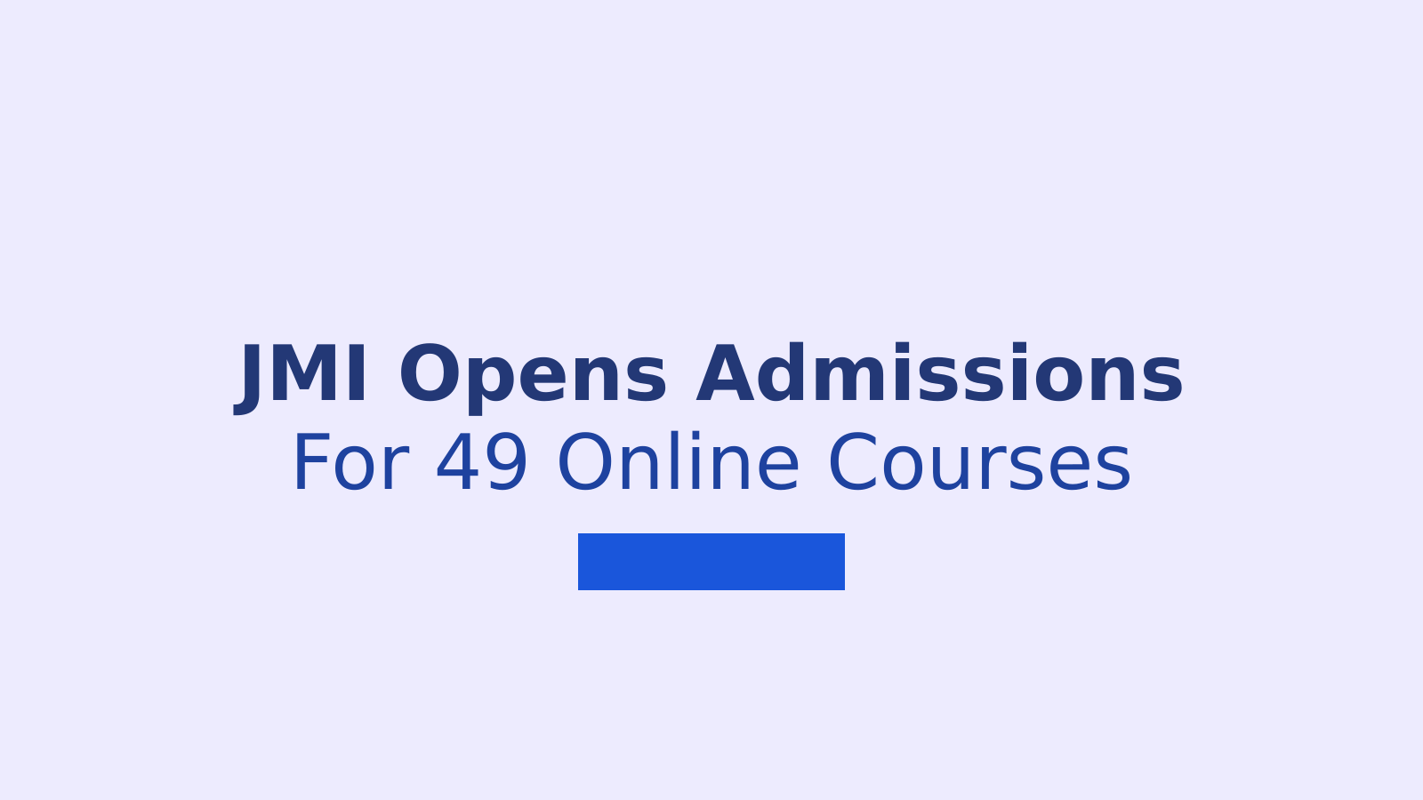 Jamia Millia Islamia Opens Admission For 49 Distance Programmes
