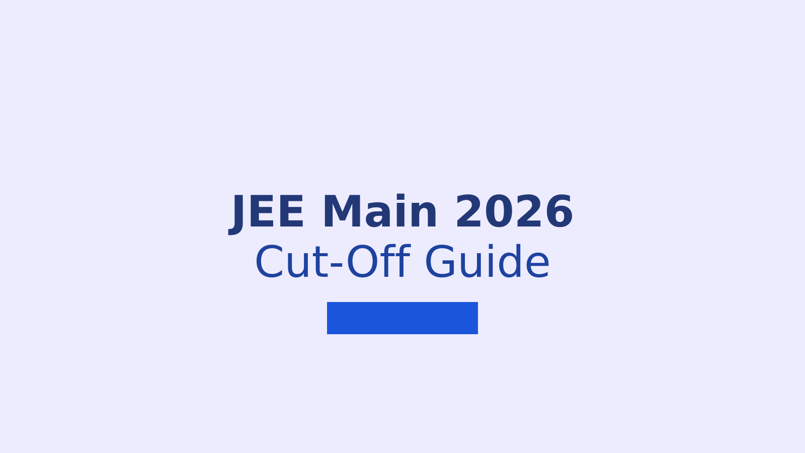 JEE Main 2026 Result and Cut-Off: What You Need to Know