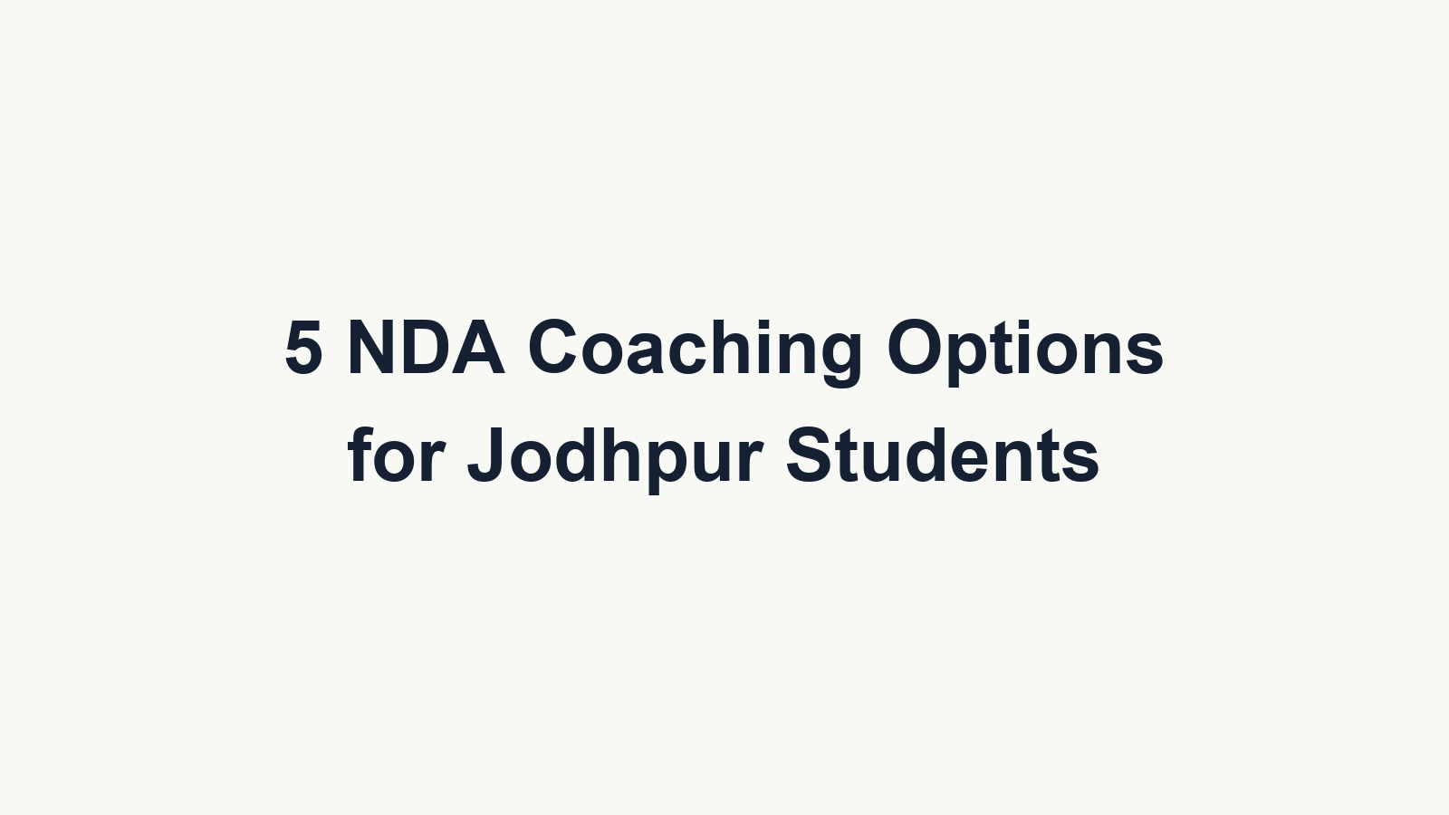 Top 5 NDA Coaching centers for Jodhpur students