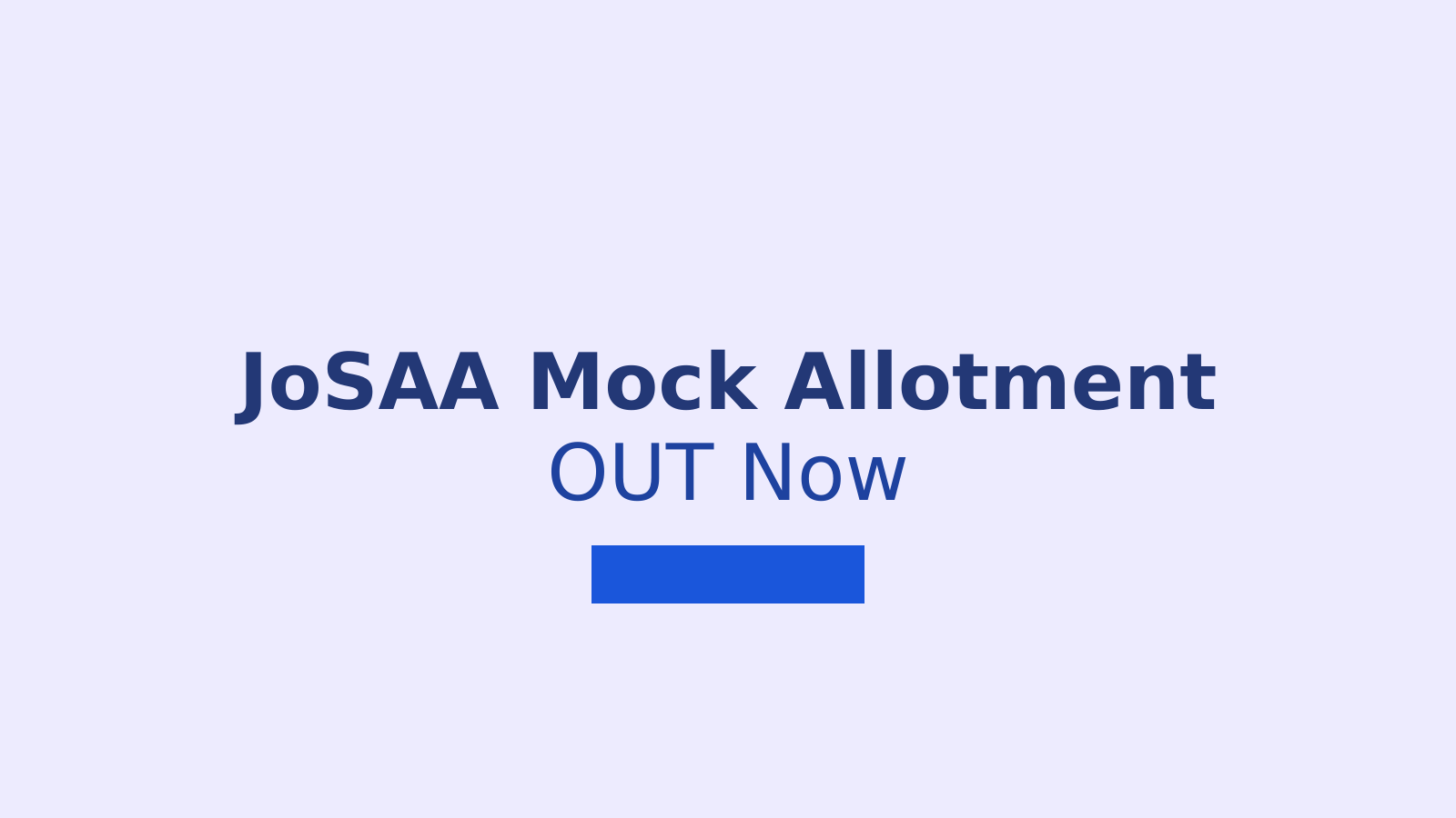 JoSAA 2026 Mock Seat Allotment Result: Choice Filling Last Date and What to Do Next