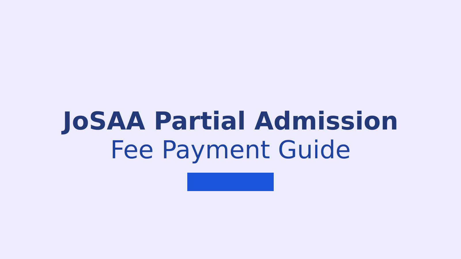 JoSAA 2026 Partial Admission Fee: Payment Process and Refund Rules Explained