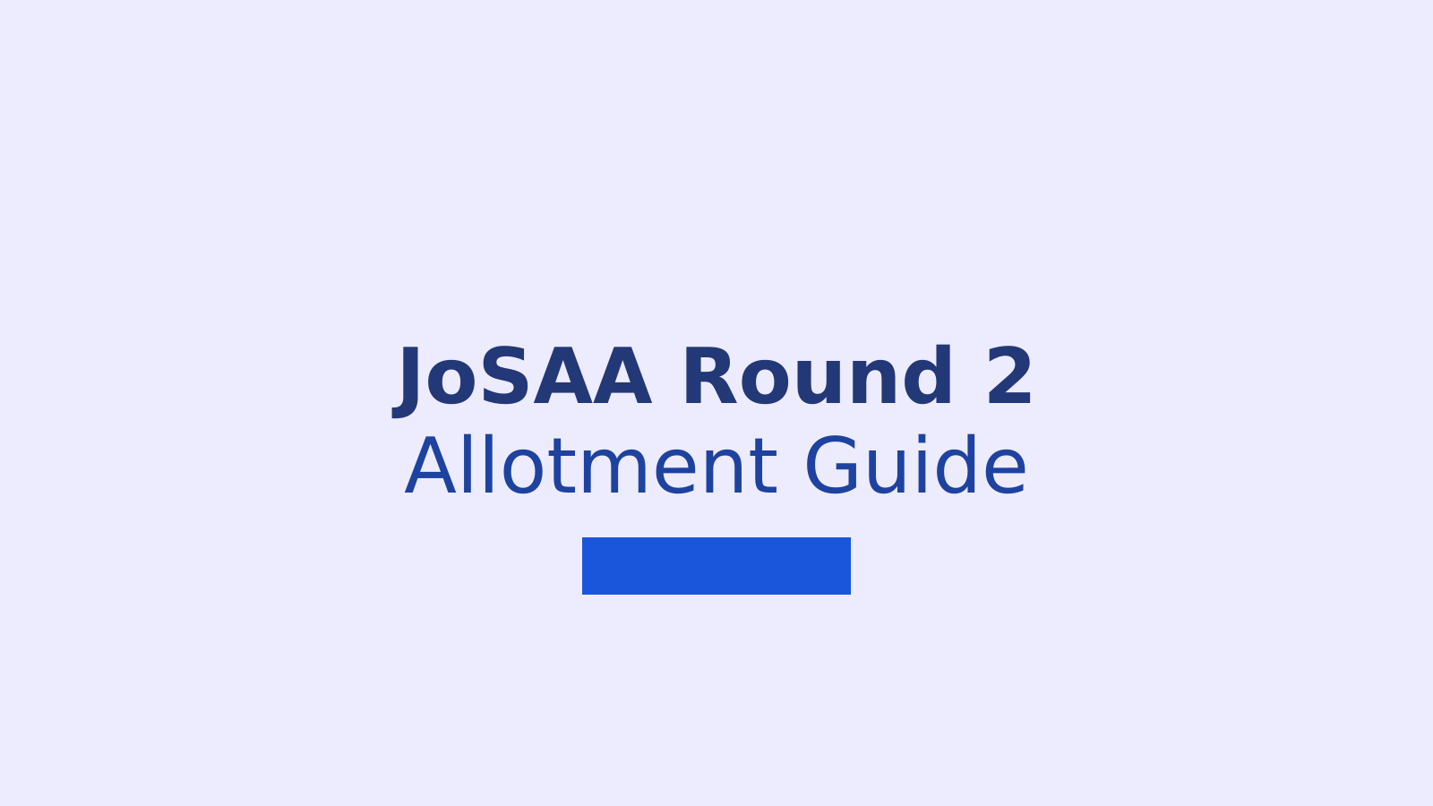 JoSAA 2026 Round 2 Allotment and Cutoff: How to Check Results and Complete Online Reporting