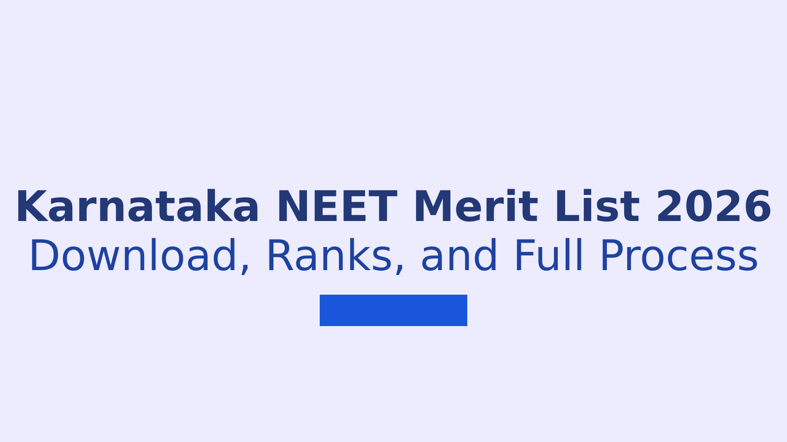 Karnataka NEET Merit List 2026: Download Link and Full Details
