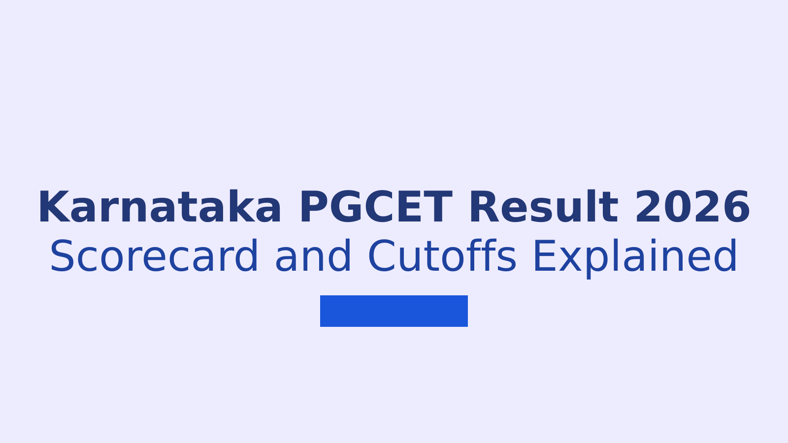 Karnataka PGCET Result 2026: How to Check Scorecard and Cutoffs