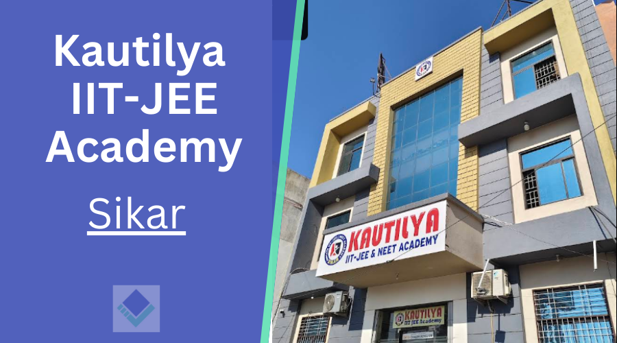 Kautilya IIT-JEE Academy Sikar