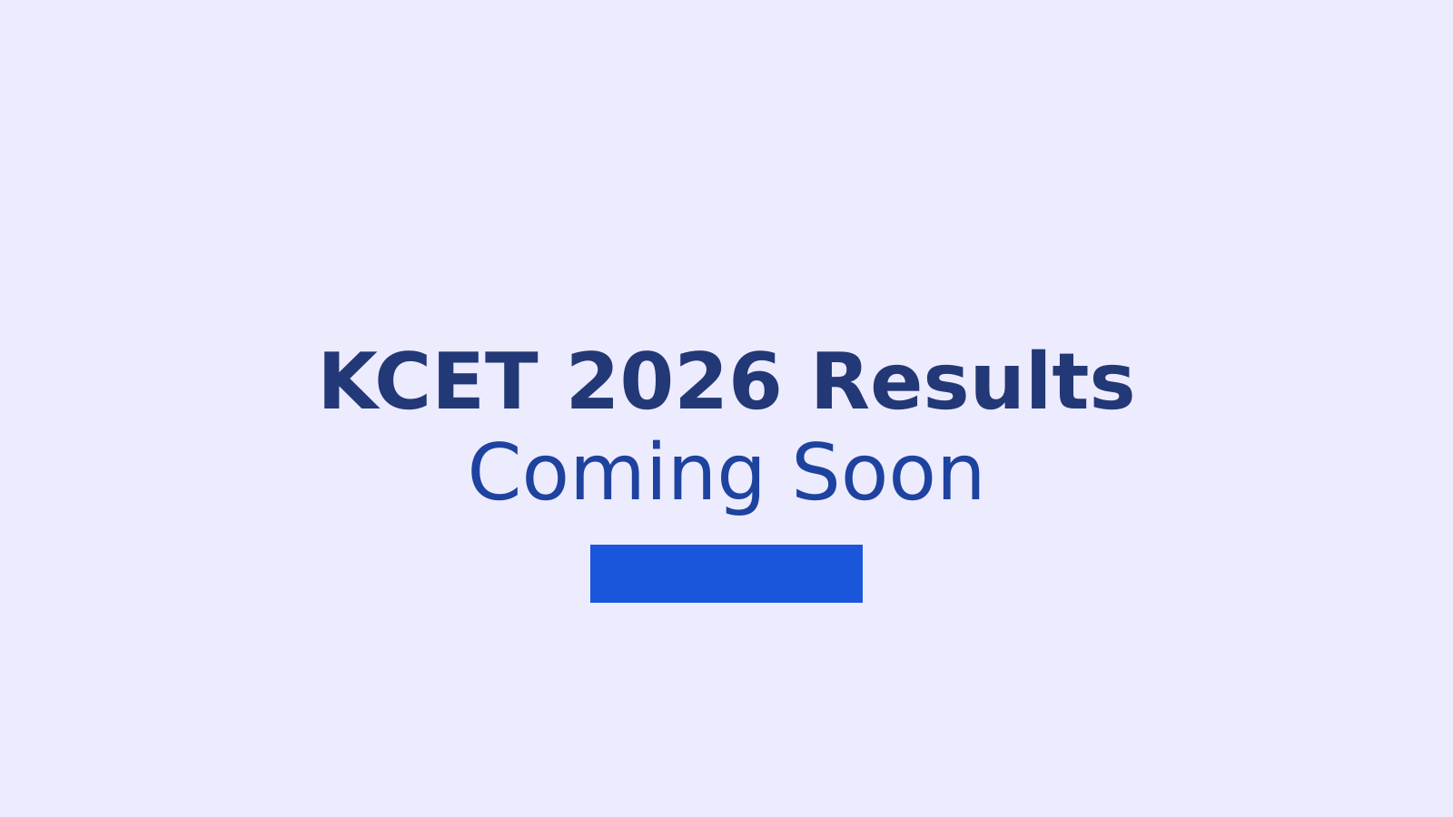 KCET 2026 Results: How to Check Your Scorecard at karresults.nic.in