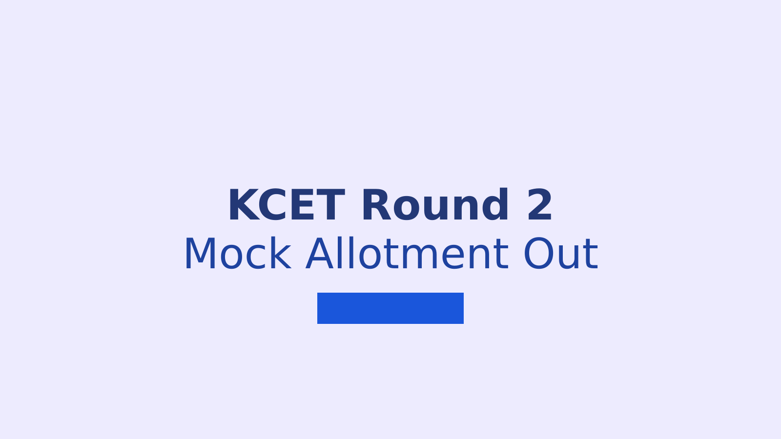 KCET Round 2 Mock Allotment: How to Edit College Choices