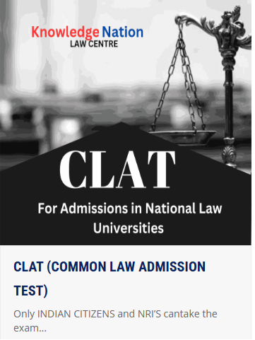 CLAT (COMMON LAW ADMISSION TEST) - offered by Knowledge Nation Law Centre Faridabad