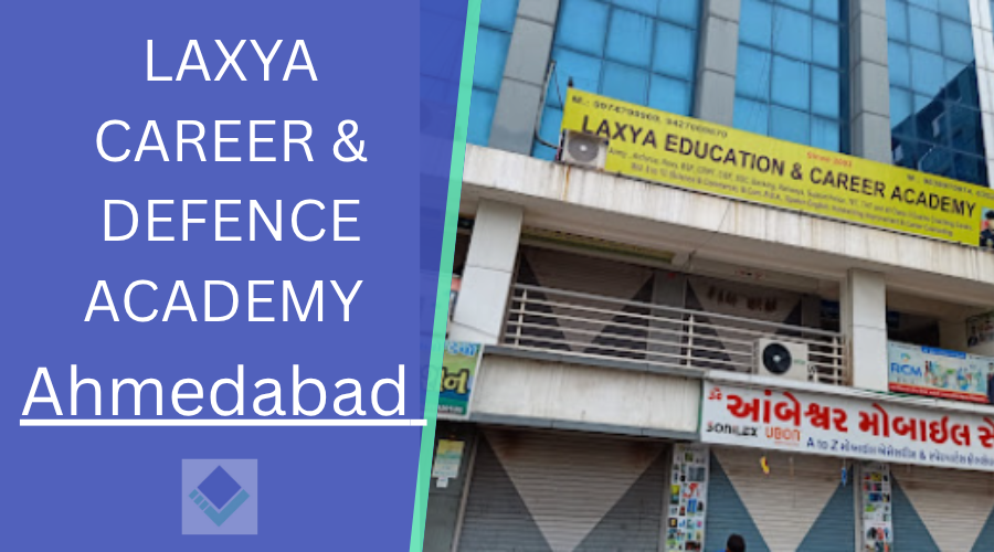 LAXYA CAREER & DEFENCE ACADEMY Ahmedabad 