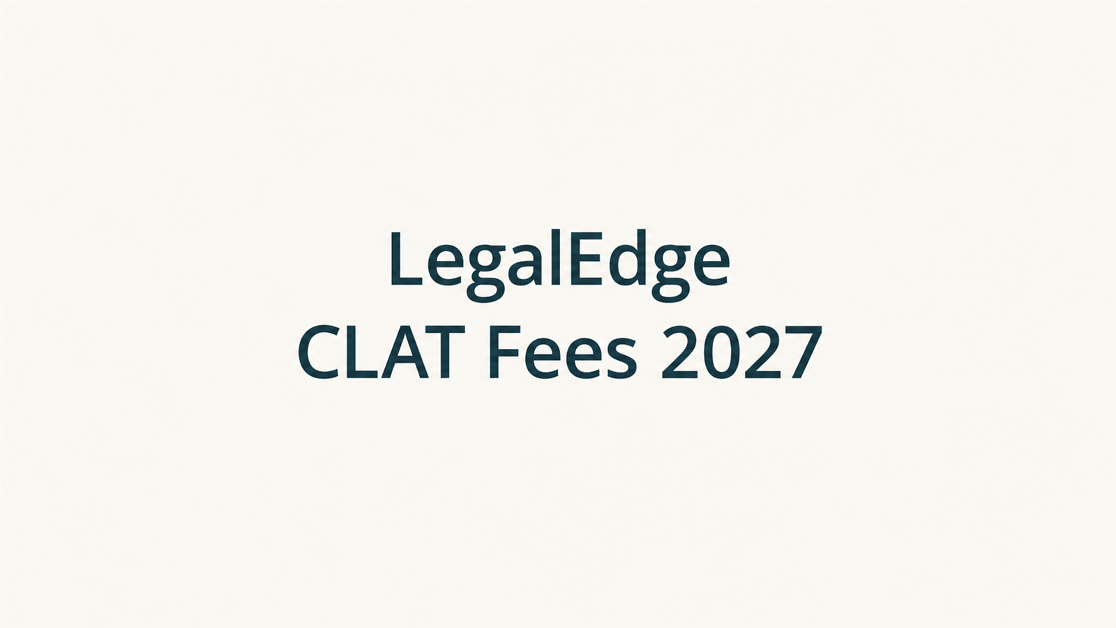 LegalEdge CLAT Fees 2027: Fee Structure, Batch Timings, Results & Reviews