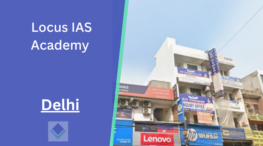 Locus IAS Academy Delhi