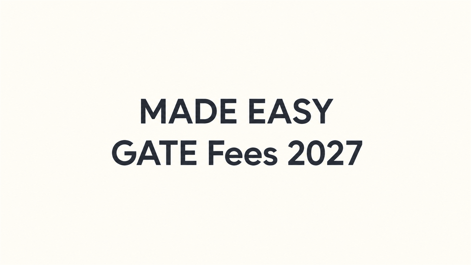 MADE EASY GATE Fees 2027: Fee Structure, Batch Timings, Results & Reviews