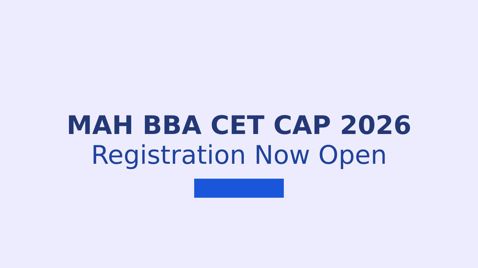 MAH BBA CET Counselling 2026: Dates, Fees, Process and Top Colleges