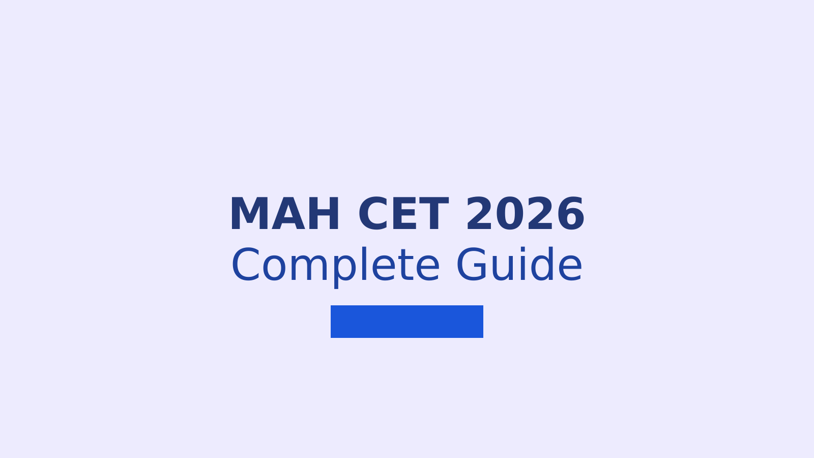 MAH CET 2026: Complete Guide to Results, Cutoffs, Answer Keys and Exam Pattern