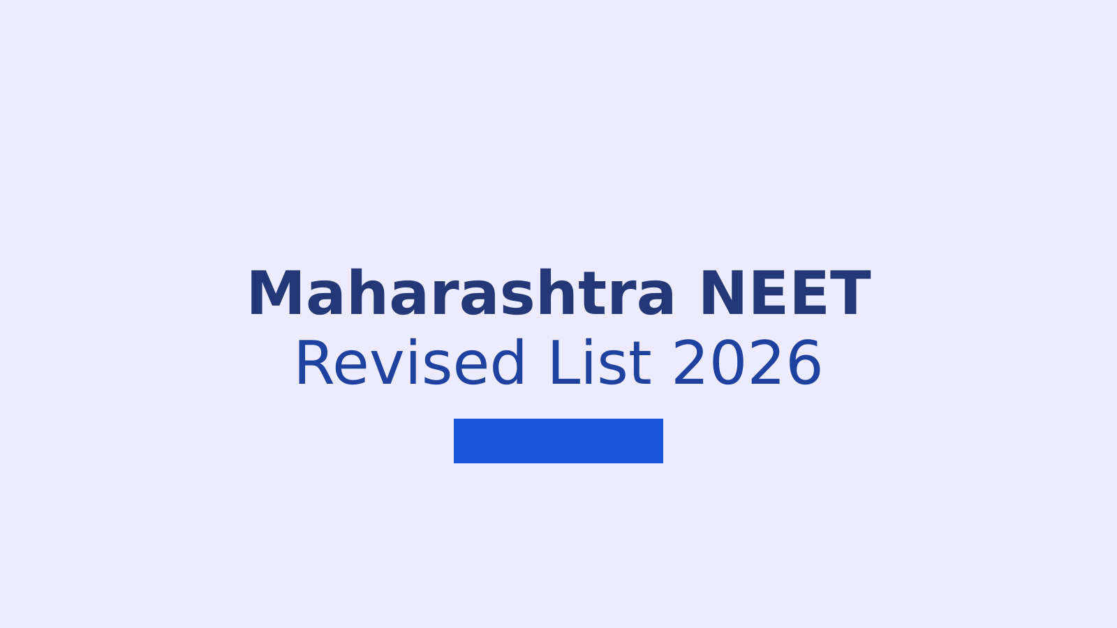 Maharashtra NEET Revised Merit List 2026: Download PDF and Raise Grievances