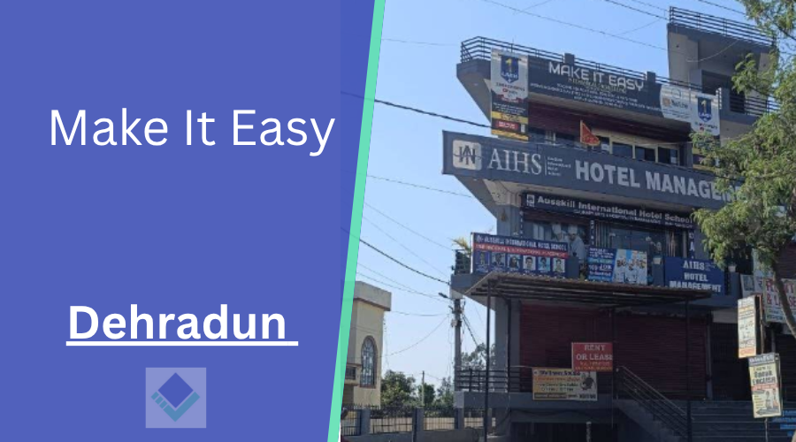 Make It Easy Dehardun 