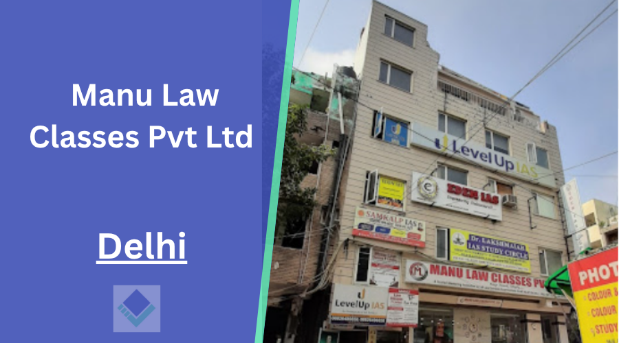 Manu Law Classes Pvt Ltd Delhi