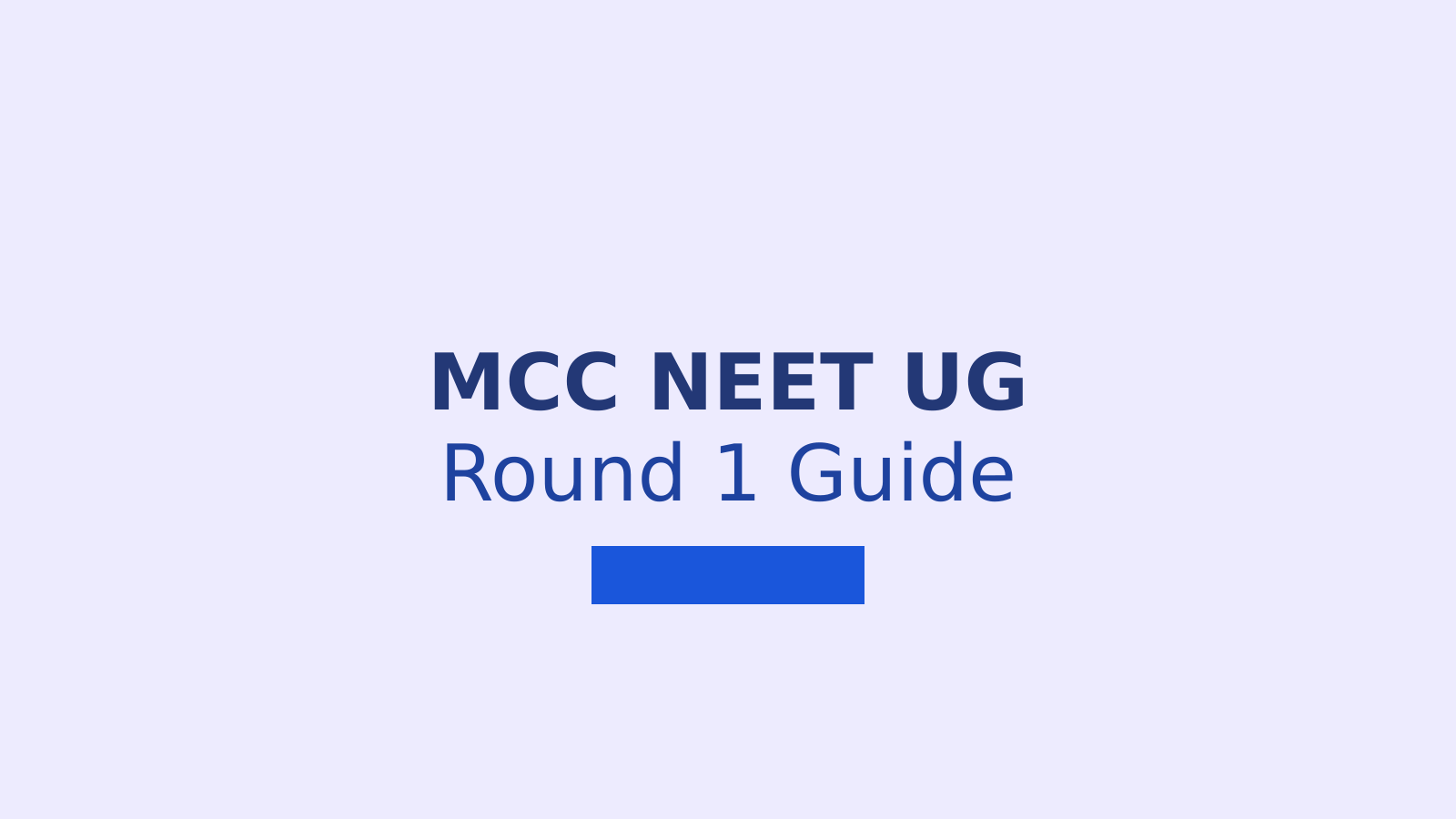 MCC NEET UG Counselling 2026 Round 1 Registration and Choice Locking Guide